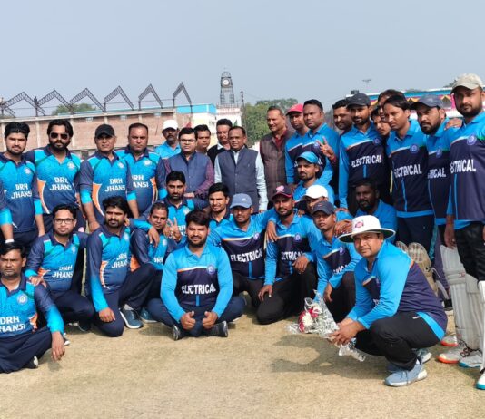 #Jhansi अंतर विभागीय T20 क्रिकेट टूर्नामेंट : वर्कशॉप इलेक्ट्रिकल ने मैच जीता